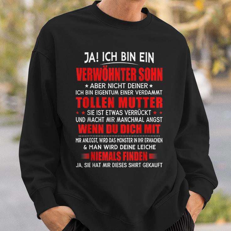 Ja Ich Bin Einerwöhnter Sohn Sweatshirt Geschenke für Ihn