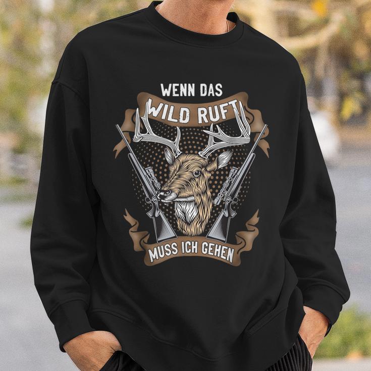 Jäger Wenn Das Wild Ruft Muss Ich Gehen Drückhagd Hunting Sweatshirt Geschenke für Ihn