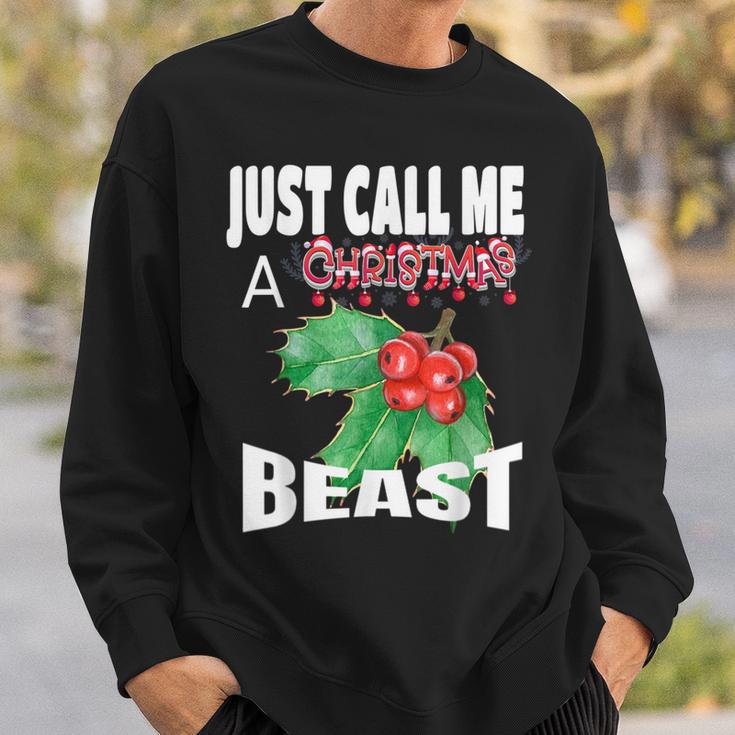 Just Call A Christmas Beast With Cute Holly Leaf Sweatshirt Gifts for Him