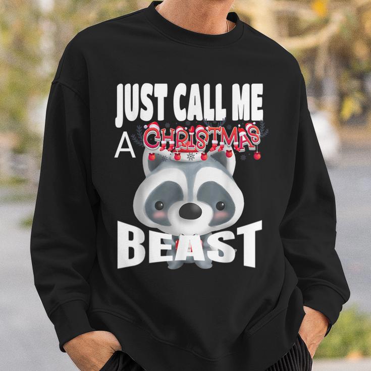 Just Call A Christmas Beast With Cute Little Raccoon Sweatshirt Gifts for Him