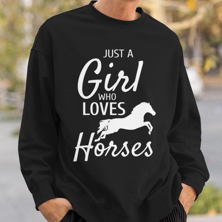 Just A Girl Who Loves Horses Riding Girls Horse Sweatshirt Gifts for Him