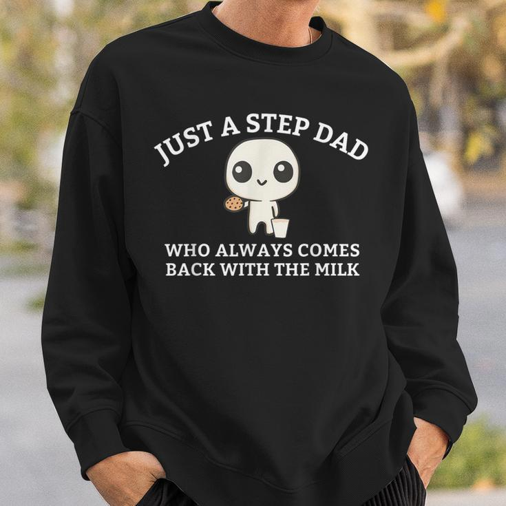 Just A Step Dad Who Always Came Back With The Milk Dad Meme Sweatshirt Gifts for Him