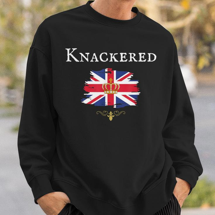 Knackered Fun British England Great Britain Uk British Isle Sweatshirt Gifts for Him