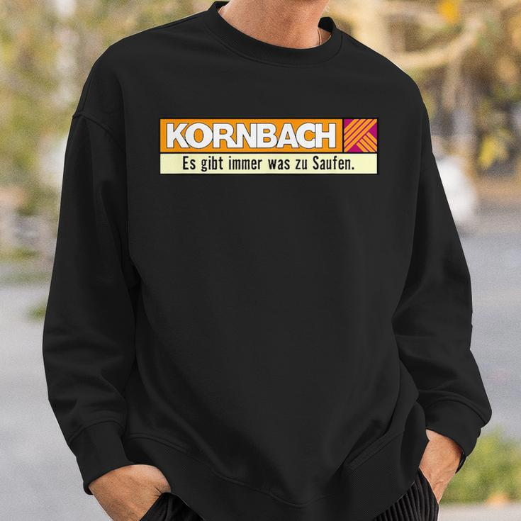Kornbach Es Gibt Immer Was Zu Saufen Sweatshirt Geschenke für Ihn
