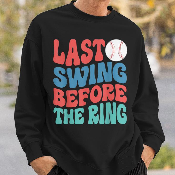 Last Swing Before The Ring Baseball Bachelorette Party Sweatshirt Gifts for Him