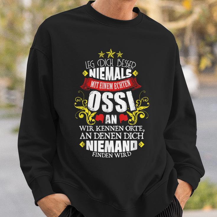 Leg Dich Nicht Mit Einem Ossi An Sweatshirt Geschenke für Ihn