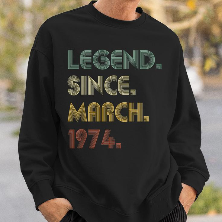 Legend Since March 1974 50Th Birthday 50 Years Old Sweatshirt Gifts for Him