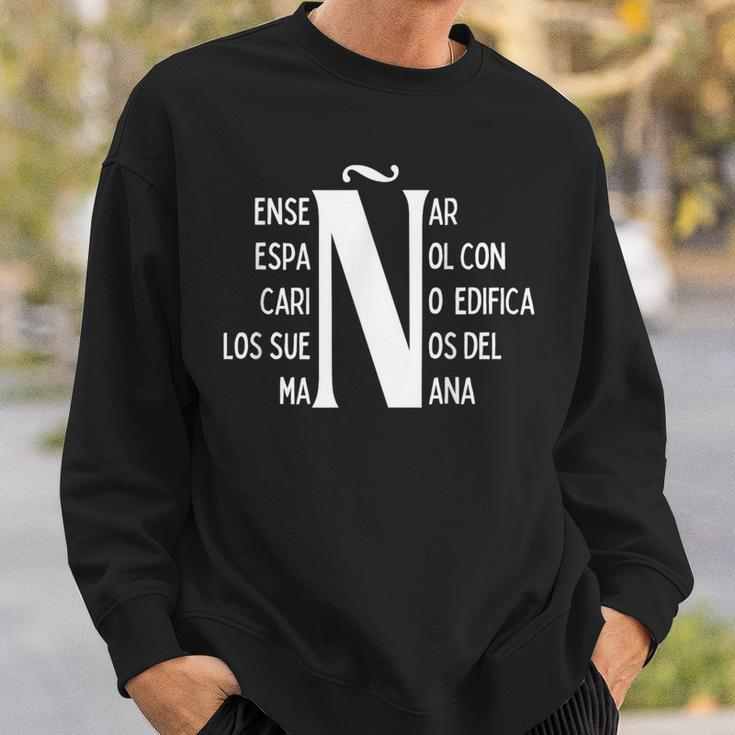 Letra Eñe Letter Ñ Positive Message For Spanish Teachers Sweatshirt Gifts for Him