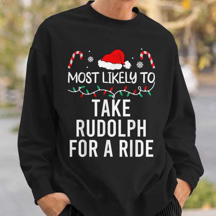 Most Likely To Take Rudolph For A Ride Christmas Matching Sweatshirt Gifts for Him