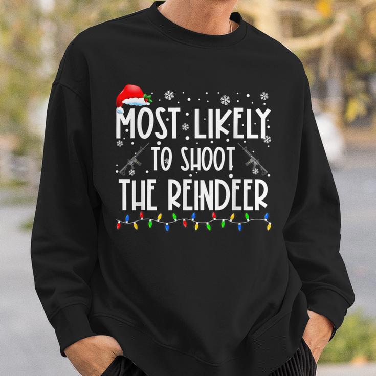 Most Likely To Shoot The Reindeer Hunting Christmas Hunter Sweatshirt Gifts for Him