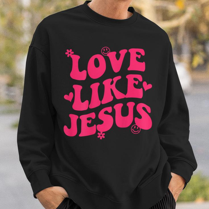 Love Like Jesus Aesthetic Words On Back Trendy Costume 2022 Sweatshirt Gifts for Him