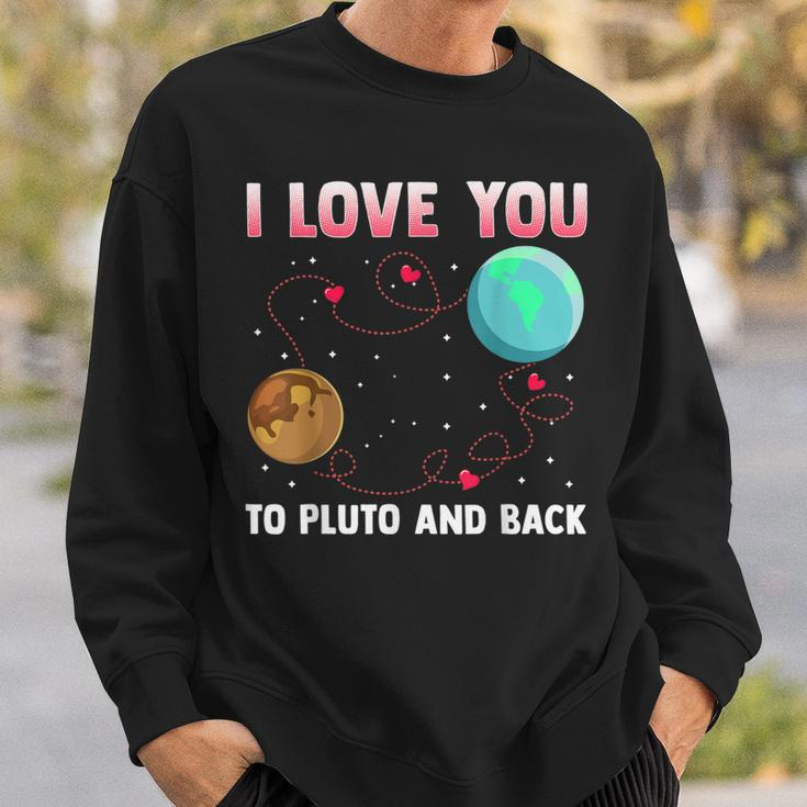 I Love You To Pluto And Back Pluto Never Forget Sweatshirt Gifts for Him