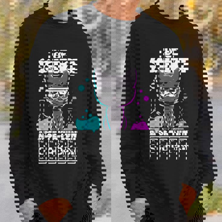 I Love Science And Speak Fluent Sarcasm Nerd Chemistry Sweatshirt Gifts for Him