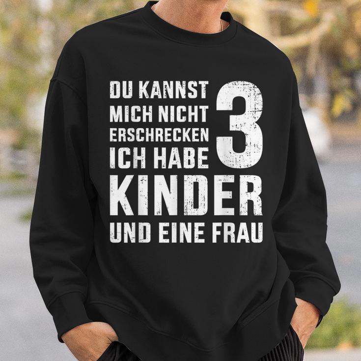 Lustiges Nicht Erschrecken Papa 3 Kinder Dreifacheratertag Sweatshirt Geschenke für Ihn