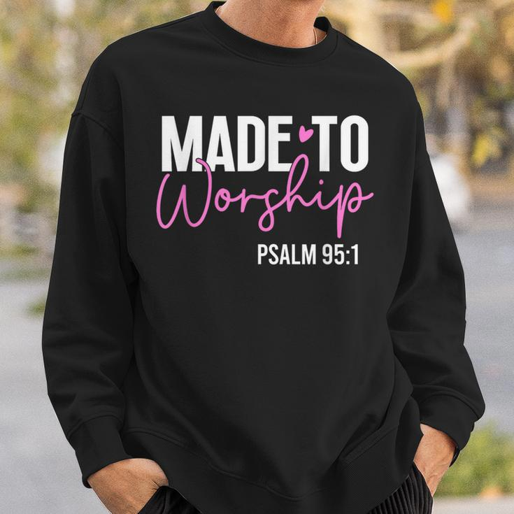 Made To Worship God Jesus Faith Christians Sweatshirt Gifts for Him