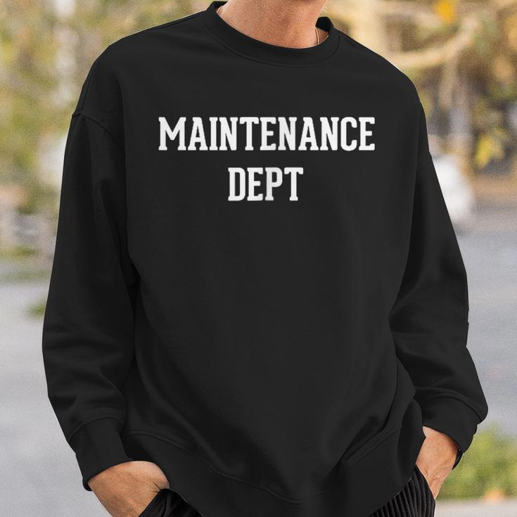 Maintenance Dept Employee Uniform Sweatshirt Gifts for Him