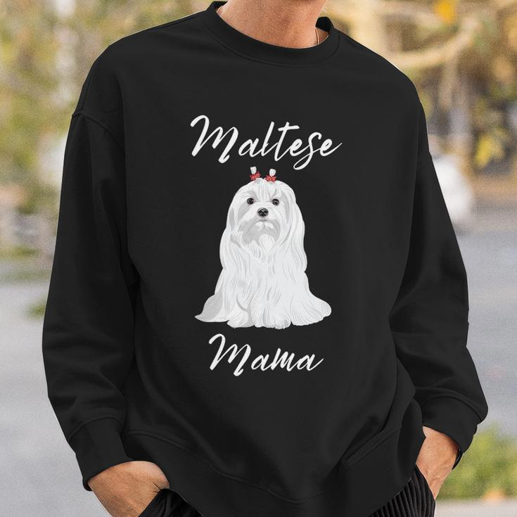 Maltese Mama Maltese Maltese Dogs Cute Women's Maltese Sweatshirt Gifts for Him