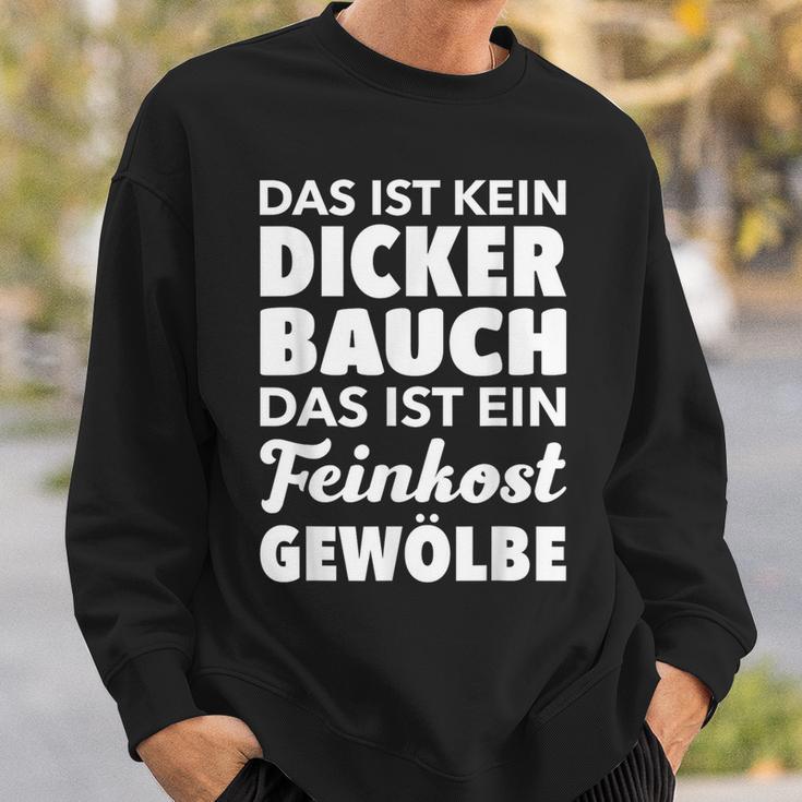 Männer Kein Dicker Bauch Feinkost Gewölbe Papaatertag Sweatshirt Geschenke für Ihn