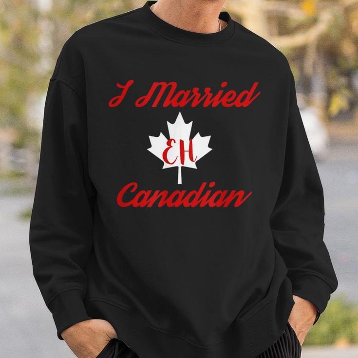 I Married Eh Canadian Marriage Sweatshirt Gifts for Him