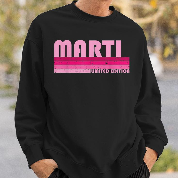 Marti Name Personalized Retro Vintage 80S 90S Birthday Sweatshirt Gifts for Him