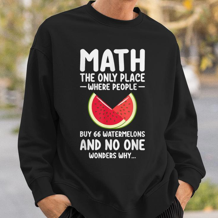 Math And Watermelons Mathematics Calculation Numbers Sweatshirt Gifts for Him