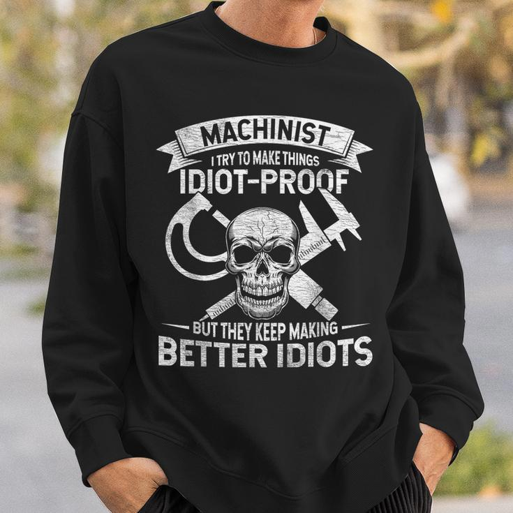 Mechanic Slogan I Try To Make Things Idiot-Proof Worker Sweatshirt Gifts for Him