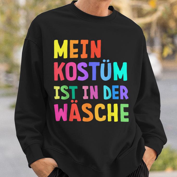 Mein Kostüm Ist In Der Wäsche My Costume Is In Sweatshirt Geschenke für Ihn