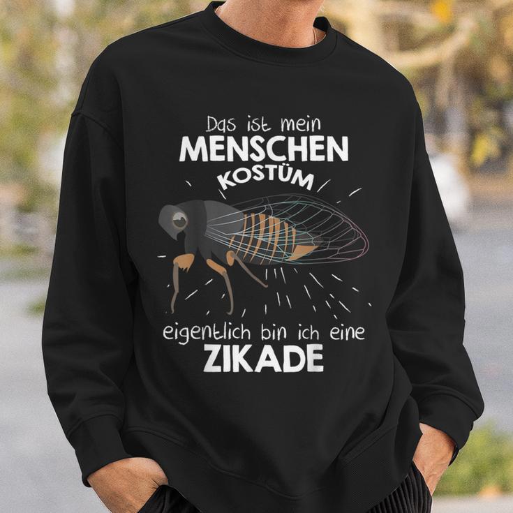 Mein Menschen Kostüm Bin Ich Eine Zikada Sweatshirt Geschenke für Ihn