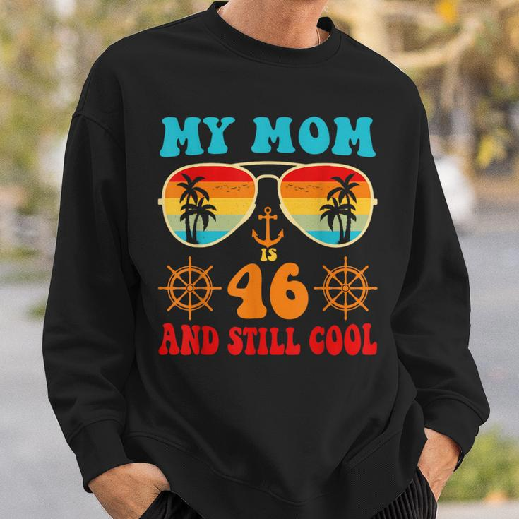 Meine Mutter Ist 46 Und Immer Noch Coolintage Cruise 46 Geburtstag Lustig Sweatshirt Geschenke für Ihn