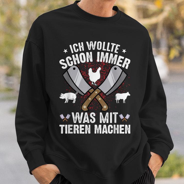 Metzger Was Mit Tieren Text In German Sweatshirt Geschenke für Ihn