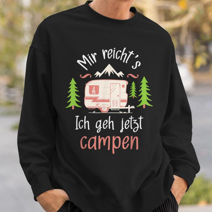 Mir Reich's Ich Geh Jetzt Campen Camper Camping Caravan Sweatshirt Geschenke für Ihn