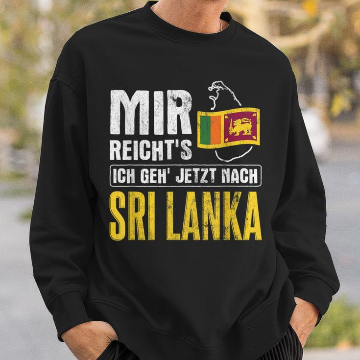 Mir Reicht's Geh Nach Sri Lanka Home Holiday Sri Lanka Sweatshirt Geschenke für Ihn