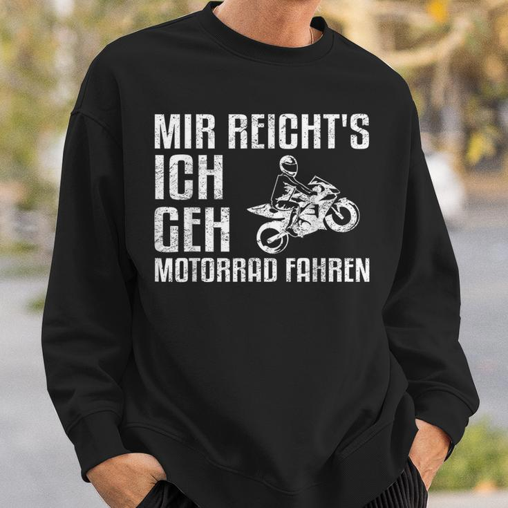 Mir Reicht's Ich Geh Motorcycle Fahren Biker Sweatshirt Geschenke für Ihn