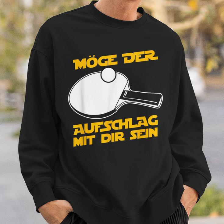 Möge Der Aufschlag Mit Dir Sein Table Tennis Sweatshirt Geschenke für Ihn