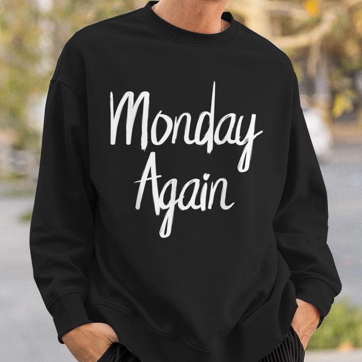 MondayMonday Again I Hate Mondays Sweatshirt Gifts for Him