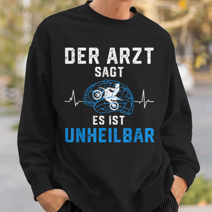 Motorcycle Rider Der Arzt Sags Es Ist Unheilbar The Sweatshirt Geschenke für Ihn