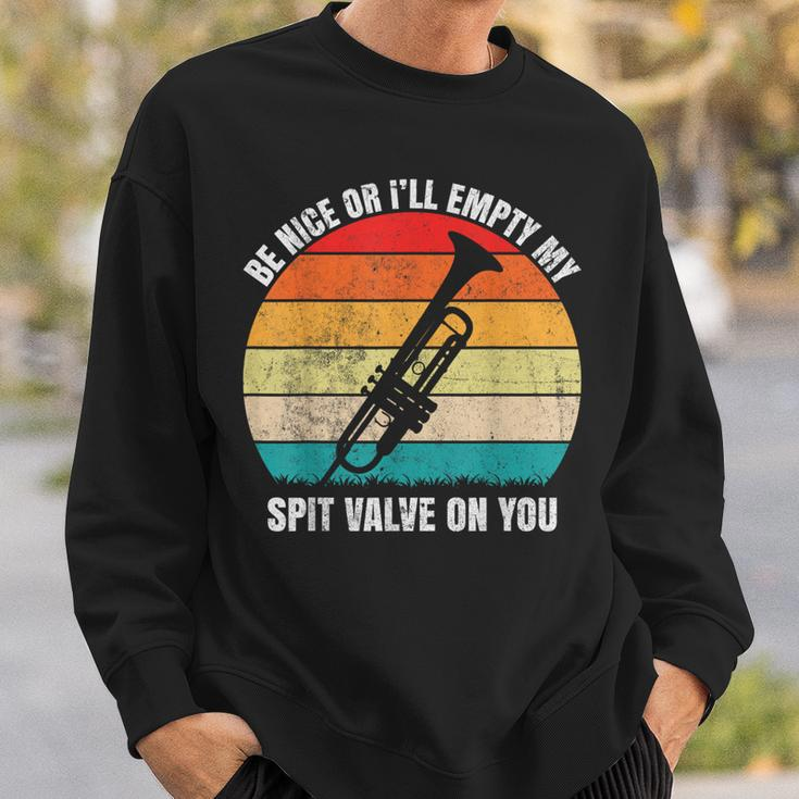 Be Nice Or I'll Empty My Spit Valve On You Vintage Trumpet Sweatshirt Gifts for Him