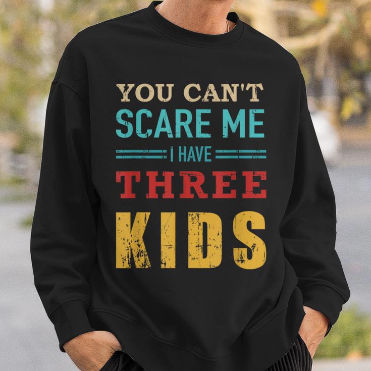 Nicht Erschrecken Papaater Drei 3 Kinder Saying Sweatshirt Geschenke für Ihn