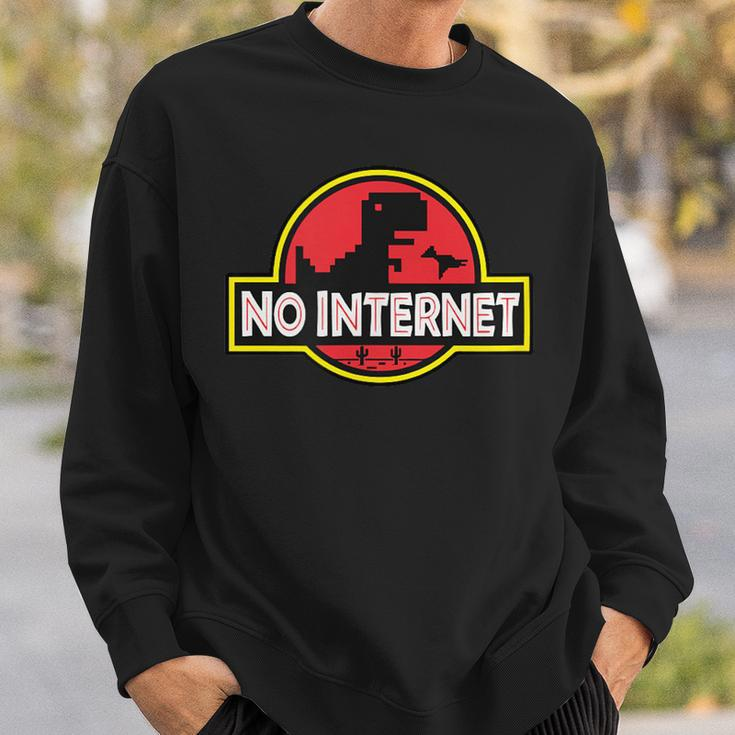 No Internet Park T-Rex Dinosaur For Geek Or Nerd Friend Sweatshirt Geschenke für Ihn