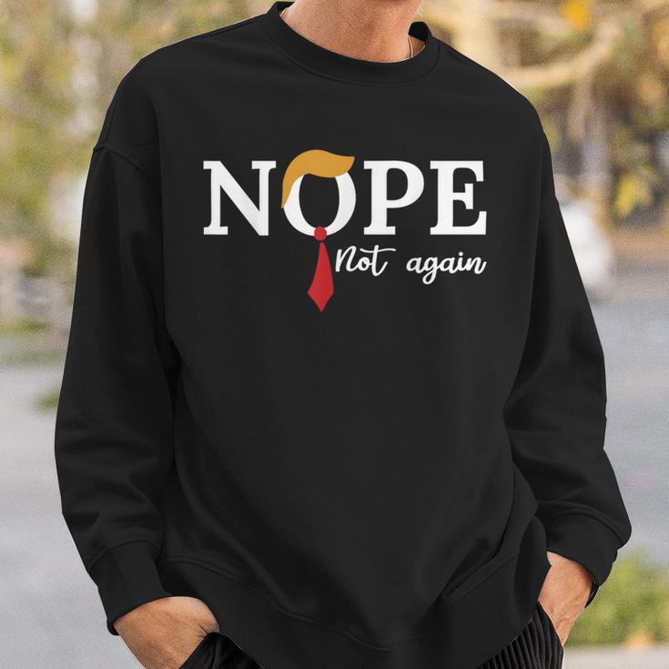 Nope Not Again Sweatshirt Gifts for Him