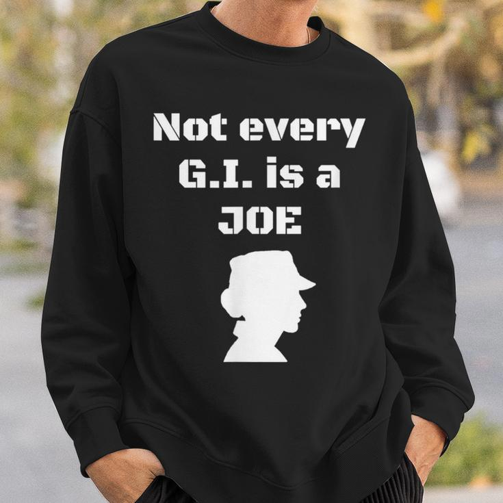 Not Every GI Is A Joe Female Soldier Patriotic Army Sweatshirt Gifts for Him