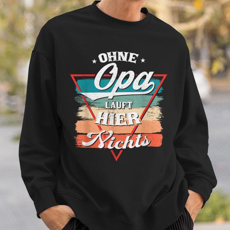 Ohne Opa Läuft Hier Nichts Sweatshirt Geschenke für Ihn