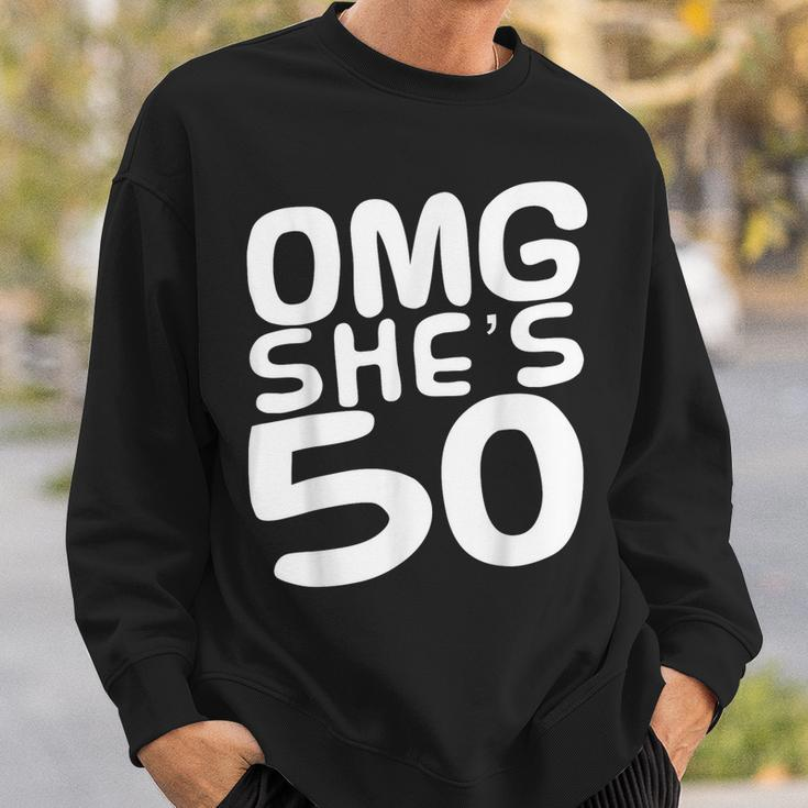 Omg She's 50Th Birthday Crew 50 Year Old Birthday Squad Sweatshirt Gifts for Him