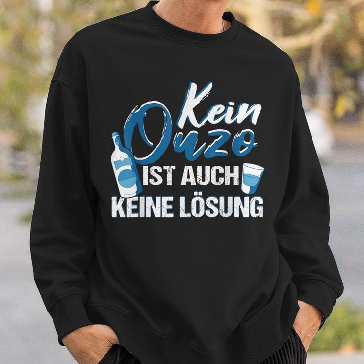 Ouzo Greek Schnaps Kein Ouzo Ist Auch Keine Solution Black Sweatshirt Geschenke für Ihn