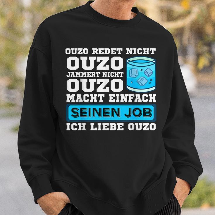 Ouzo Jammert Nicht Ouzo Macht Sein Job Sweatshirt Geschenke für Ihn