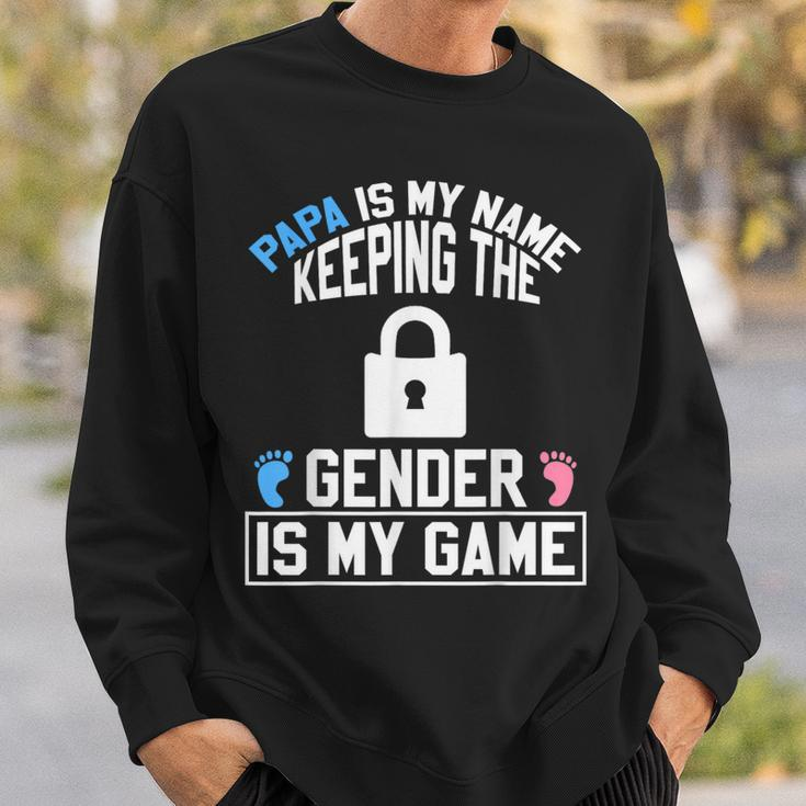 Papa Is My Name Keeping Gender Is My Game Baby Reveal Sweatshirt Gifts for Him