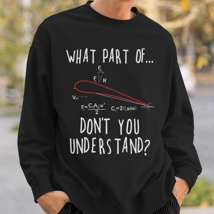 What Part Of Lift Don't You Understand Aircraft Aviation Sweatshirt Gifts for Him