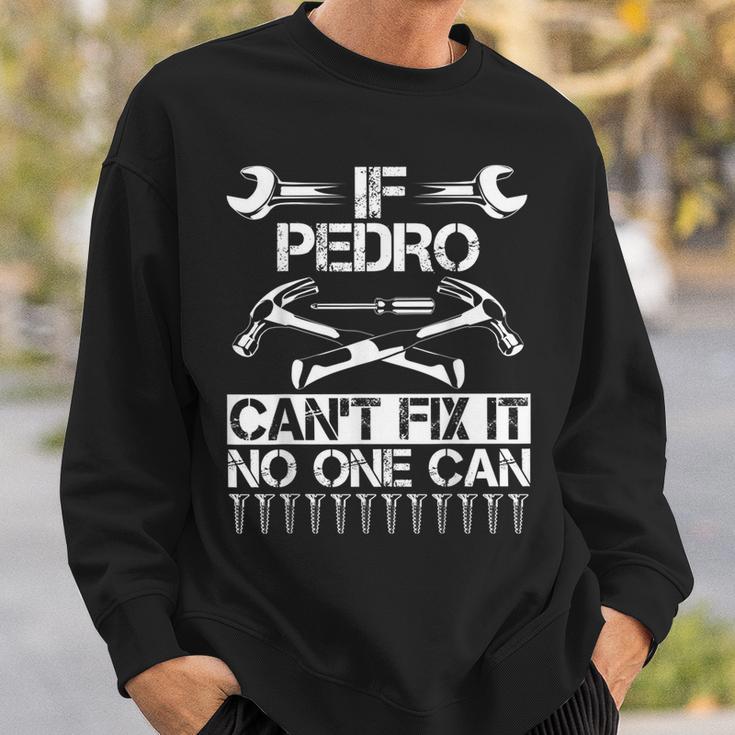 Pedro Fix It Lustiger Geburtstag Personalisierter Name Papa Geschenkidee Sweatshirt Geschenke für Ihn