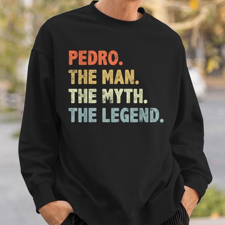 Pedro The Man Myth Legend Father’S Day For Papa Grandpa Sweatshirt Gifts for Him