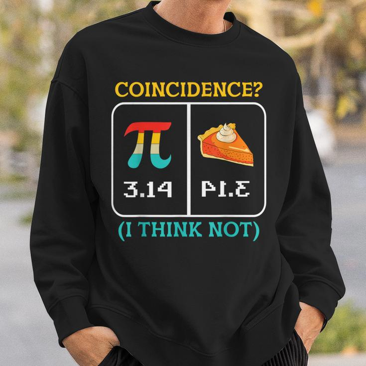 Pi Equals Pie Coincidence Happy Pi Day Mathematics Sweatshirt Gifts for Him